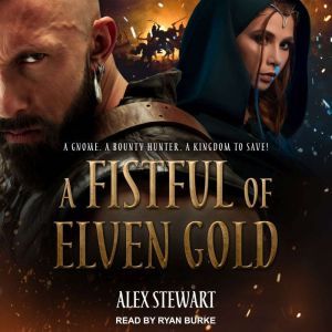 A Fistful of Elven Gold, Alex Stewart