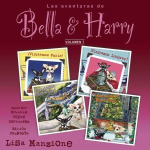 Las Aventuras de Bella  Harry, Vol. ..., Lisa Manzione
