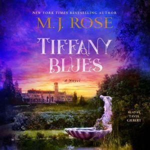 Tiffany Blues, M. J. Rose