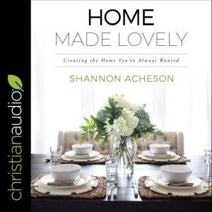 Home Made Lovely, Shannon Acheson
