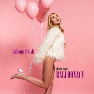 Balloonacy, Hellen Heels