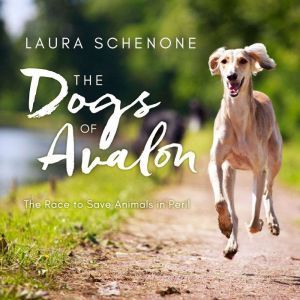 The Dogs of Avalon, Laura Schenone