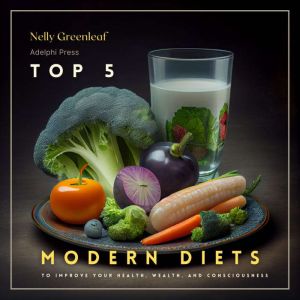 Top 5 Modern Diets to Improve your He..., Nelly Greenleaf