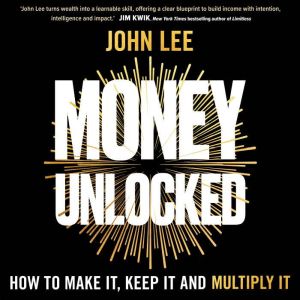 Money Unlocked, John Lee