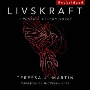 Livskraft, Teressa J. Martin