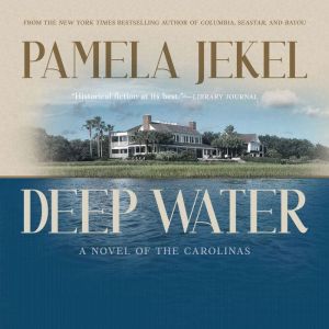 Deepwater, Pamela Jekel