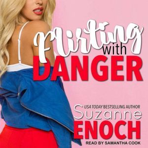 Flirting With Danger, Suzanne Enoch