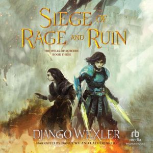 Siege of Rage and Ruin, Django Wexler