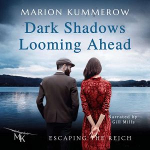 Dark Shadows Looming Ahead, Marion Kummerow