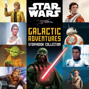 Star Wars Galactic Adventures Storyb..., Random House