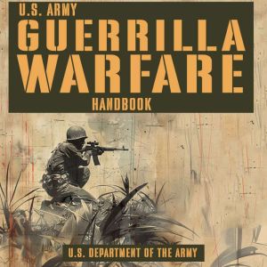 U.S. Army Guerrilla Warfare Handbook