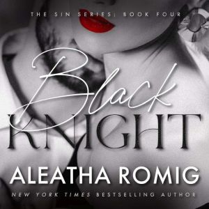 Black Knight, Aleatha Romig