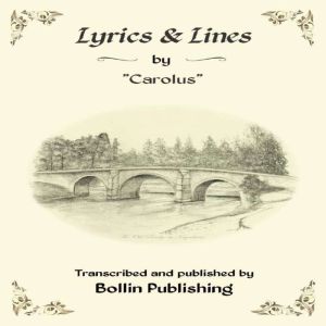 Lyrics  Lines by Carolus, William Ireton