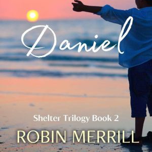 Daniel, Robin Merrill