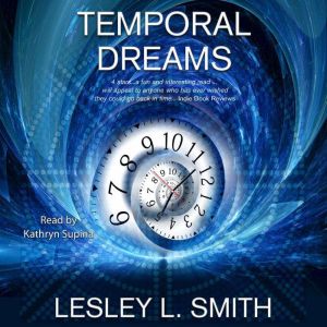 Temporal Dreams, Lesley L Smith