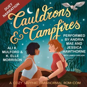Cauldrons Campfires, Ali K. Mulford