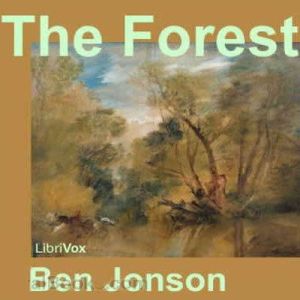 The Forest, Ben Jonson
