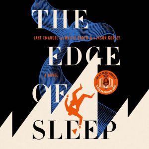 The Edge of Sleep, Jake Emanuel