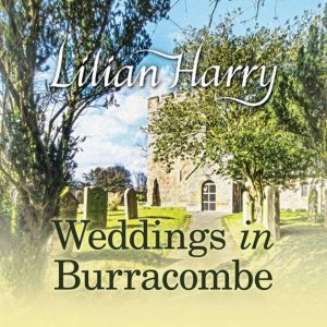Weddings in Burracombe, Lilian Harry