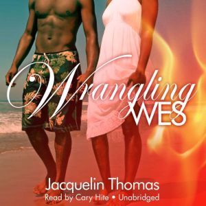 Wrangling Wes, Jacquelin Thomas