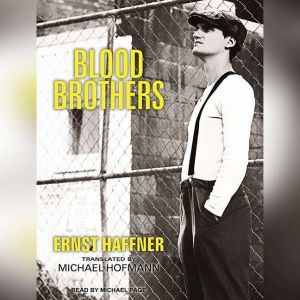 Blood Brothers, Ernst Haffner