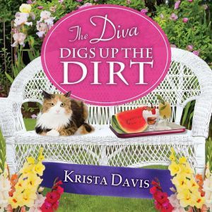 The Diva Digs Up the Dirt, Krista Davis