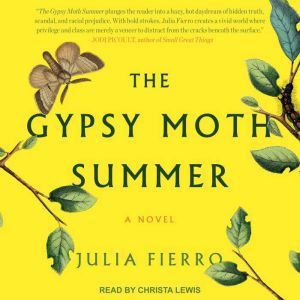 The Gypsy Moth Summer, Julia Fierro