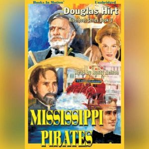 Mississippi Pirates, Douglas Hirt