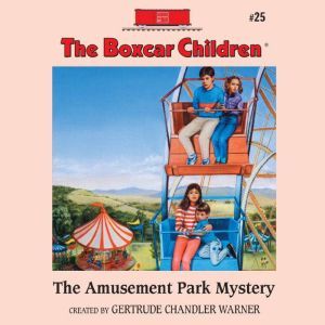 The Amusement Park Mystery, Gertrude Chandler Warner