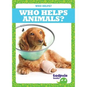 Who Helps Animals?, Erica Donner