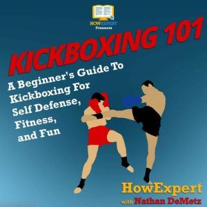 Kickboxing 101, HowExpert