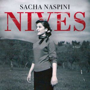 Nives, Sacha Naspini