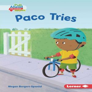 Paco Tries, Megan BorgertSpaniol
