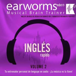 Ingles Rapido, Vol. 2, Earworms Learning
