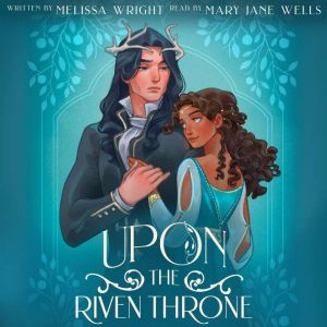 Upon the Riven Throne, Melissa Wright