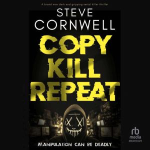 Copy, Kill, Repeat