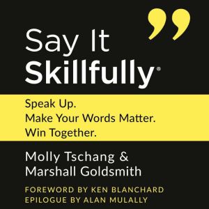 Say It Skillfully, Molly Tschang