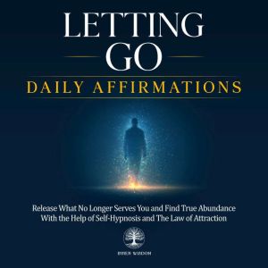 Letting Go Daily Affirmations, Inner Wisdom