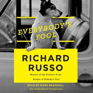 Everybodys Fool, Richard Russo