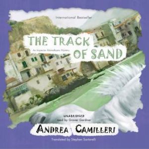 The Track of Sand, Andrea Camilleri Translated by Stephen Sartarelli