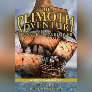 Plimoth Adventure, The  Voyage of Ma..., Jerry Robbins