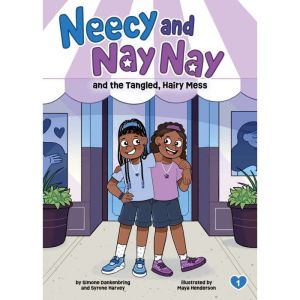 Neecy and Nay Nay and the Tangled, Ha..., Simone Dankenbring