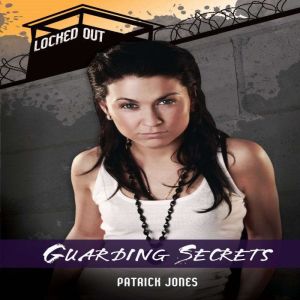Guarding Secrets, Patrick Jones