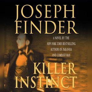 Killer Instinct, Joseph Finder