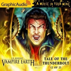 Tale of the Thunderbolt (2 of 2), E.E. Knight