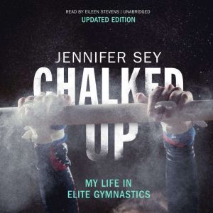 Chalked Up Updated Edition, Jennifer Sey