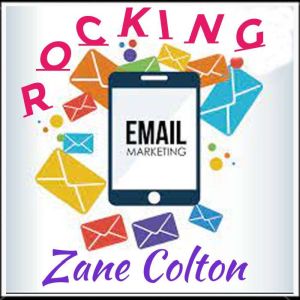 Rocking Email Marketing, Zane Colton