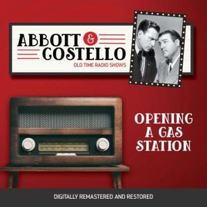 Abbott and Costello Opening a Gas St..., John Grant