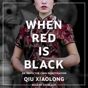 When Red Is Black, Qiu Xiaolong