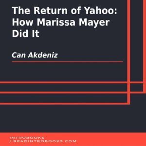 The Return of Yahoo How Marissa Maye..., Can Akdeniz